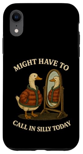 Might Have To Call In Silly Today Hülle für iPhone XR Might Have To Call In Silly Today Hülle für iPhone XR von Lustige kanadische Gänse Geschenke Gans