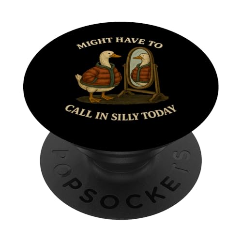 Might Have To Call In Silly Today PopSockets Klebender PopGrip Might Have To Call In Silly Today PopSockets Klebender PopGrip von Lustige kanadische Gänse Geschenke Gans