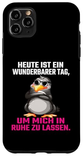 Heute Ist Ein Wunderbarer Tag Um Mich In Ruhe Zu Lassen Hülle für iPhone 11 Pro Max von Lustiger Pinguin Spruch | Geschenk Herren & Damen