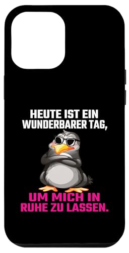 Heute Ist Ein Wunderbarer Tag Um Mich In Ruhe Zu Lassen Hülle für iPhone 12 Pro Max von Lustiger Pinguin Spruch | Geschenk Herren & Damen