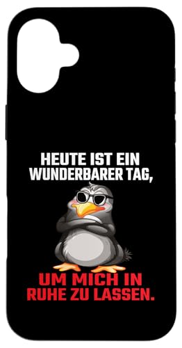 Heute Ist Ein Wunderbarer Tag Um Mich In Ruhe Zu Lassen Hülle für iPhone 16 Plus von Lustiger Pinguin Spruch | Geschenk Herren & Damen