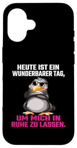Heute Ist Ein Wunderbarer Tag Um Mich In Ruhe Zu Lassen Hülle für iPhone 16 von Lustiger Pinguin Spruch | Geschenk Herren & Damen