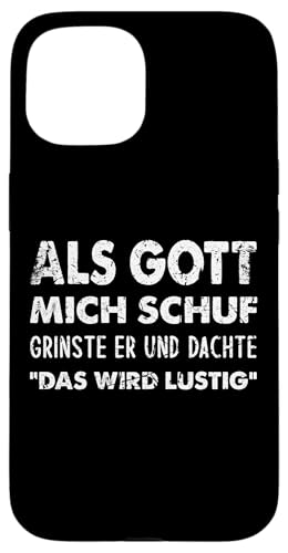 Hülle für iPhone 15 Als Gott Mich Schuf Grinste Er Und Dachte Das Wird Lustig Hülle für iPhone 15 Als Gott Mich Schuf Grinste Er Und Dachte Das Wird Lustig von Lustiger Spruch Als Gott Mich Schuf Geschenk Hülle
