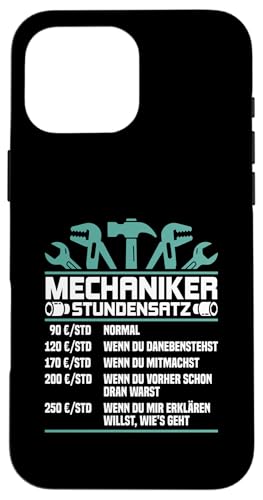 Lustiges Mechaniker Stundensatz Hülle für iPhone 16 Pro Max Lustiges Mechaniker Stundensatz Hülle für iPhone 16 Pro Max von Lustiges Mechaniker Stundensatz