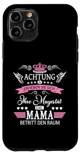 Achtung ihre Mayestät die Mama Spruch Geburtstag Muttertags Hülle für iPhone 11 Pro Achtung ihre Mayestät die Mama Spruch Geburtstag Muttertags Hülle für iPhone 11 Pro von Lustiges Muttertagsgeschenk für Mama Mutter Damen