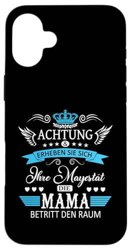 Achtung ihre Mayestät die Mama Spruch Geburtstag Muttertags Hülle für iPhone 16 Plus Achtung ihre Mayestät die Mama Spruch Geburtstag Muttertags Hülle für iPhone 16 Plus von Lustiges Muttertagsgeschenk für Mama Mutter Damen
