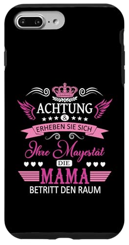 Achtung ihre Mayestät die Mama Spruch Geburtstag Muttertags Hülle für iPhone 7 Plus/8 Plus Achtung ihre Mayestät die Mama Spruch Geburtstag Muttertags Hülle für iPhone 7 Plus/8 Plus von Lustiges Muttertagsgeschenk für Mama Mutter Damen