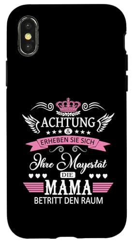 Achtung ihre Mayestät die Mama Spruch Geburtstag Muttertags Hülle für iPhone X/XS Achtung ihre Mayestät die Mama Spruch Geburtstag Muttertags Hülle für iPhone X/XS von Lustiges Muttertagsgeschenk für Mama Mutter Damen