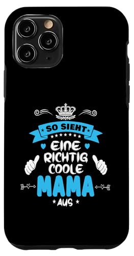 Beste Mama So sieht eine richtig coole Mama aus Muttertags Hülle für iPhone 11 Pro von Lustiges Muttertagsgeschenk für Mama Mutter Damen