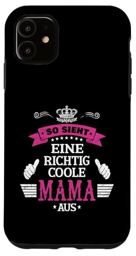 Beste Mama So sieht eine richtig coole Mama aus Muttertags Hülle für iPhone 11 Beste Mama So sieht eine richtig coole Mama aus Muttertags Hülle für iPhone 11 von Lustiges Muttertagsgeschenk für Mama Mutter Damen