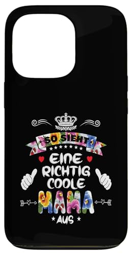 Beste Mama So sieht eine richtig coole Mama aus Muttertags Hülle für iPhone 13 Pro Beste Mama So sieht eine richtig coole Mama aus Muttertags Hülle für iPhone 13 Pro von Lustiges Muttertagsgeschenk für Mama Mutter Damen