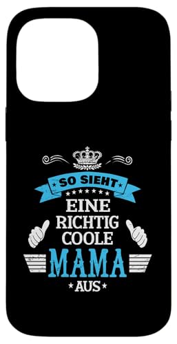 Beste Mama So sieht eine richtig coole Mama aus Muttertags Hülle für iPhone 14 Pro Max Beste Mama So sieht eine richtig coole Mama aus Muttertags Hülle für iPhone 14 Pro Max von Lustiges Muttertagsgeschenk für Mama Mutter Damen