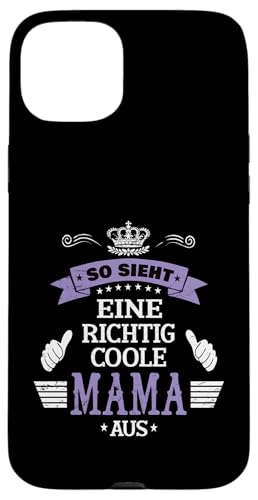 Beste Mama So sieht eine richtig coole Mama aus Muttertags Hülle für iPhone 15 Plus Beste Mama So sieht eine richtig coole Mama aus Muttertags Hülle für iPhone 15 Plus von Lustiges Muttertagsgeschenk für Mama Mutter Damen