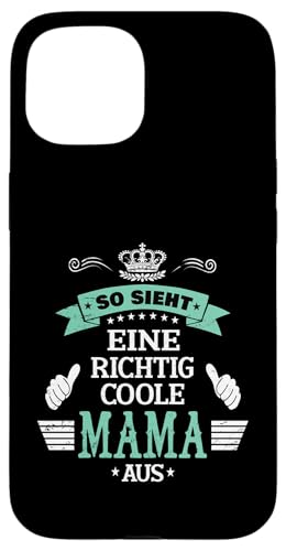 Beste Mama So sieht eine richtig coole Mama aus Muttertags Hülle für iPhone 15 Beste Mama So sieht eine richtig coole Mama aus Muttertags Hülle für iPhone 15 von Lustiges Muttertagsgeschenk für Mama Mutter Damen