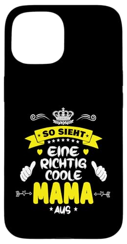 Beste Mama So sieht eine richtig coole Mama aus Muttertags Hülle für iPhone 15 Beste Mama So sieht eine richtig coole Mama aus Muttertags Hülle für iPhone 15 von Lustiges Muttertagsgeschenk für Mama Mutter Damen