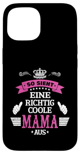 Beste Mama So sieht eine richtig coole Mama aus Muttertags Hülle für iPhone 15 Beste Mama So sieht eine richtig coole Mama aus Muttertags Hülle für iPhone 15 von Lustiges Muttertagsgeschenk für Mama Mutter Damen