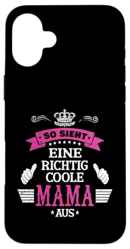 Beste Mama So sieht eine richtig coole Mama aus Muttertags Hülle für iPhone 16 Plus Beste Mama So sieht eine richtig coole Mama aus Muttertags Hülle für iPhone 16 Plus von Lustiges Muttertagsgeschenk für Mama Mutter Damen