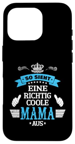 Beste Mama So sieht eine richtig coole Mama aus Muttertags Hülle für iPhone 16 Pro Beste Mama So sieht eine richtig coole Mama aus Muttertags Hülle für iPhone 16 Pro von Lustiges Muttertagsgeschenk für Mama Mutter Damen