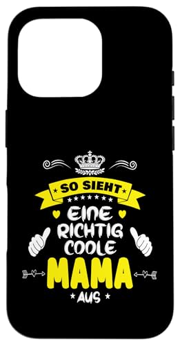Beste Mama So sieht eine richtig coole Mama aus Muttertags Hülle für iPhone 16 Pro Beste Mama So sieht eine richtig coole Mama aus Muttertags Hülle für iPhone 16 Pro von Lustiges Muttertagsgeschenk für Mama Mutter Damen