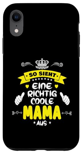 Beste Mama So sieht eine richtig coole Mama aus Muttertags Hülle für iPhone XR Beste Mama So sieht eine richtig coole Mama aus Muttertags Hülle für iPhone XR von Lustiges Muttertagsgeschenk für Mama Mutter Damen