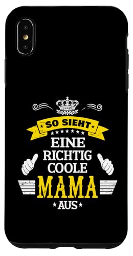 Beste Mama So sieht eine richtig coole Mama aus Muttertags Hülle für iPhone XS Max Beste Mama So sieht eine richtig coole Mama aus Muttertags Hülle für iPhone XS Max von Lustiges Muttertagsgeschenk für Mama Mutter Damen