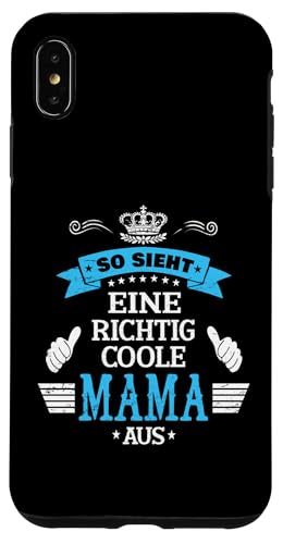 Beste Mama So sieht eine richtig coole Mama aus Muttertags Hülle für iPhone XS Max Beste Mama So sieht eine richtig coole Mama aus Muttertags Hülle für iPhone XS Max von Lustiges Muttertagsgeschenk für Mama Mutter Damen