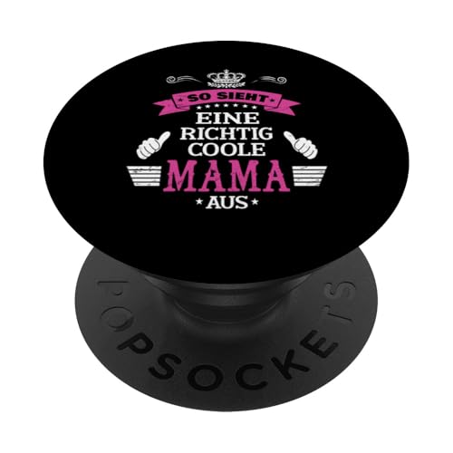 Beste Mama So sieht eine richtig coole Mama aus Muttertags PopSockets Klebender PopGrip von Lustiges Muttertagsgeschenk für Mama Mutter Damen