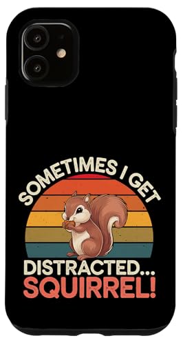 Sometimes I Get Distracted Squirrel Ablenkung ------ Hülle für iPhone 11 Sometimes I Get Distracted Squirrel Ablenkung ------ Hülle für iPhone 11 von Lustiges abgelenktes Eichhörnchen