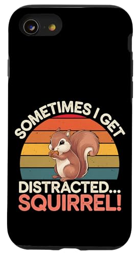 Sometimes I Get Distracted Squirrel Ablenkung ------ Hülle für iPhone SE (2020) / 7 / 8 von Lustiges abgelenktes Eichhörnchen
