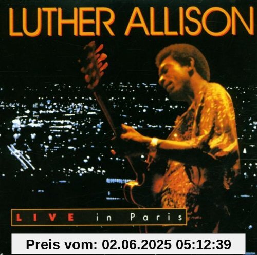 Live in Paris Live in Paris von Luther Allison