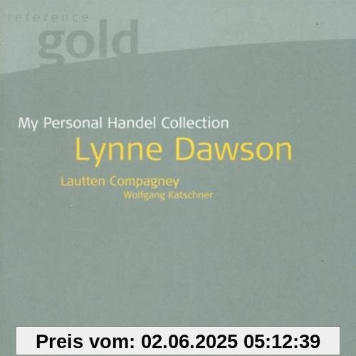 Dawson,Lynne:Händel Collection Dawson,Lynne:Händel Collection von Lynne Dawson (Sopran)
