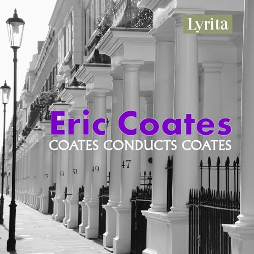 The Best of 'The Definitive Eric Coates The Best of 'The Definitive Eric Coates von Lyrita
