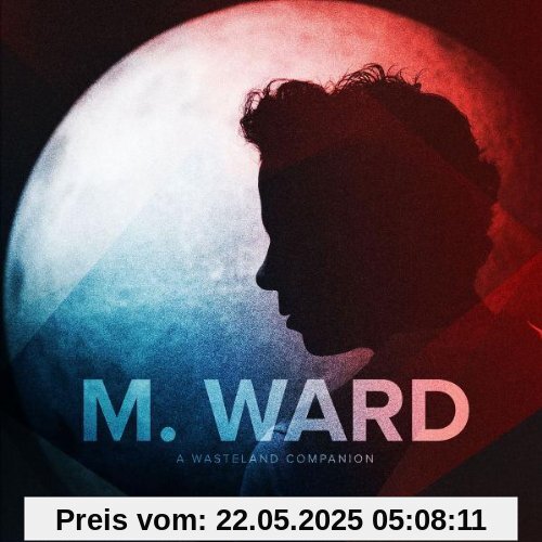 A Wasteland Companion A Wasteland Companion von M. Ward