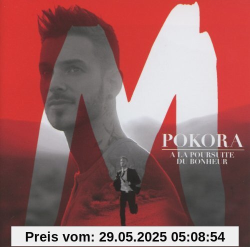 A la Poursuite du Bonheur (Ver A la Poursuite du Bonheur (Ver von Pokora M.