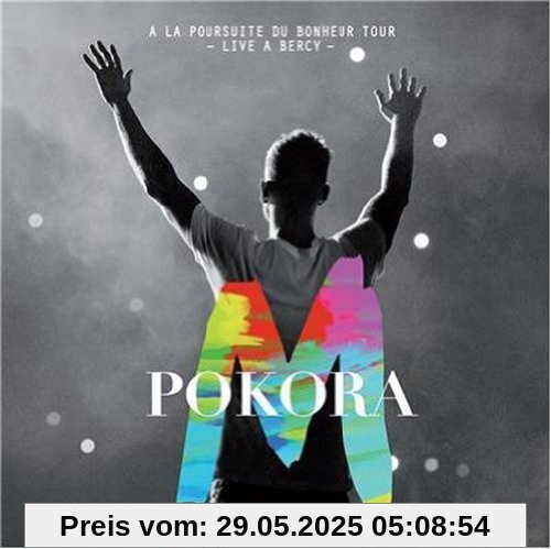 A la Poursuite du Bonheur Tour A la Poursuite du Bonheur Tour von Pokora M.