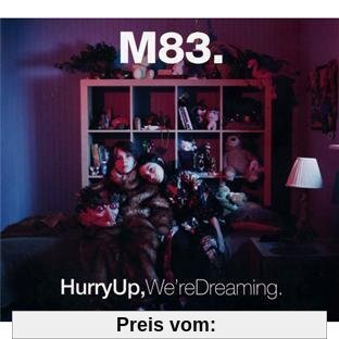 Hurry Up,We're Dreaming von M83