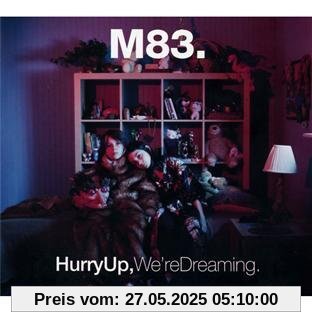 Hurry Up,We're Dreaming Hurry Up,We're Dreaming von M83
