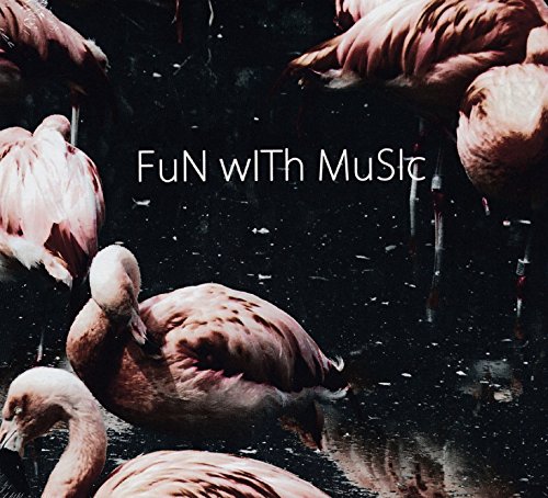 Fun With Music Fun With Music von MA.RA.CASH RECORDS