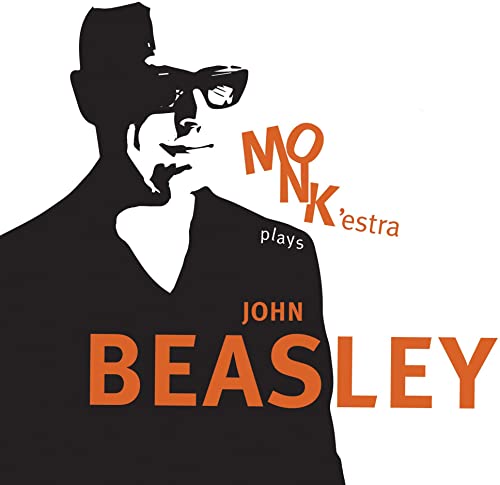 Monk'Estra Plays John Beasley von MACK AVENUE