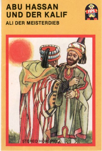 Abu Hassan und der Kalif / Ali der Meisterdieb [Musikkassette] von MÄRCHEN
