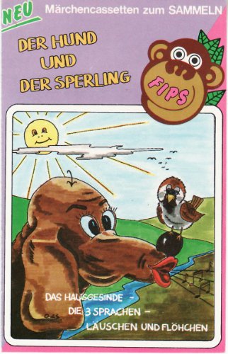 Der Hund und der Sperling / Das Hausgesinde / Die 3 Sprachen / Läuschen und Flöhchen [Musikkassette] von MÄRCHEN