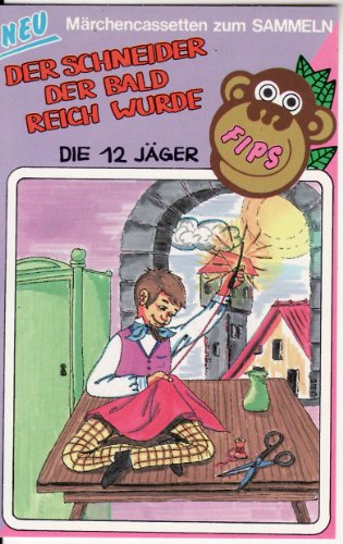 Der Schneider, der bald reich wurde / Die 12 Jäger [Musikkassette] von MÄRCHEN