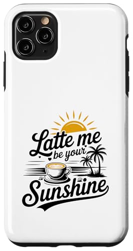 Liebhaber von Sommer-Espressokaffee Latte Me Be Your Sunshine Hülle für iPhone 11 Pro Max Liebhaber von Sommer-Espressokaffee Latte Me Be Your Sunshine Hülle für iPhone 11 Pro Max von MAGDesigns Ltd. - Summertime Vacation Apparel