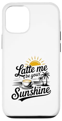 Liebhaber von Sommer-Espressokaffee Latte Me Be Your Sunshine Hülle für iPhone 12/12 Pro Liebhaber von Sommer-Espressokaffee Latte Me Be Your Sunshine Hülle für iPhone 12/12 Pro von MAGDesigns Ltd. - Summertime Vacation Apparel