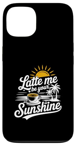 Liebhaber von Sommer-Espressokaffee Latte Me Be Your Sunshine Hülle für iPhone 13 Liebhaber von Sommer-Espressokaffee Latte Me Be Your Sunshine Hülle für iPhone 13 von MAGDesigns Ltd. - Summertime Vacation Apparel