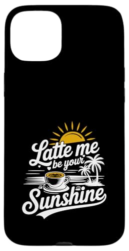 Liebhaber von Sommer-Espressokaffee Latte Me Be Your Sunshine Hülle für iPhone 15 Plus Liebhaber von Sommer-Espressokaffee Latte Me Be Your Sunshine Hülle für iPhone 15 Plus von MAGDesigns Ltd. - Summertime Vacation Apparel