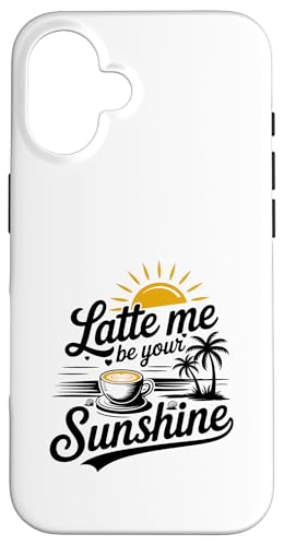 Liebhaber von Sommer-Espressokaffee Latte Me Be Your Sunshine Hülle für iPhone 16 Liebhaber von Sommer-Espressokaffee Latte Me Be Your Sunshine Hülle für iPhone 16 von MAGDesigns Ltd. - Summertime Vacation Apparel