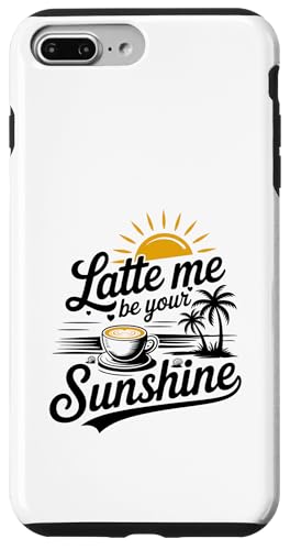 Liebhaber von Sommer-Espressokaffee Latte Me Be Your Sunshine Hülle für iPhone 7 Plus/8 Plus von MAGDesigns Ltd. - Summertime Vacation Apparel