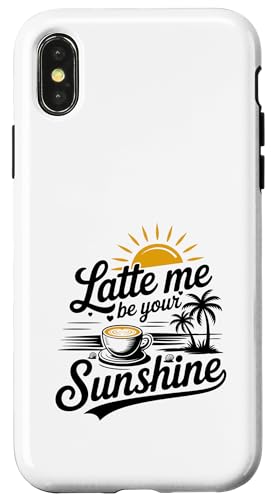 Liebhaber von Sommer-Espressokaffee Latte Me Be Your Sunshine Hülle für iPhone X/XS Liebhaber von Sommer-Espressokaffee Latte Me Be Your Sunshine Hülle für iPhone X/XS von MAGDesigns Ltd. - Summertime Vacation Apparel