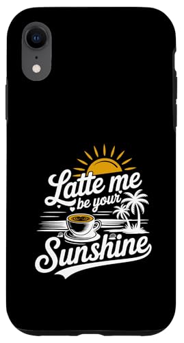 Liebhaber von Sommer-Espressokaffee Latte Me Be Your Sunshine Hülle für iPhone XR Liebhaber von Sommer-Espressokaffee Latte Me Be Your Sunshine Hülle für iPhone XR von MAGDesigns Ltd. - Summertime Vacation Apparel